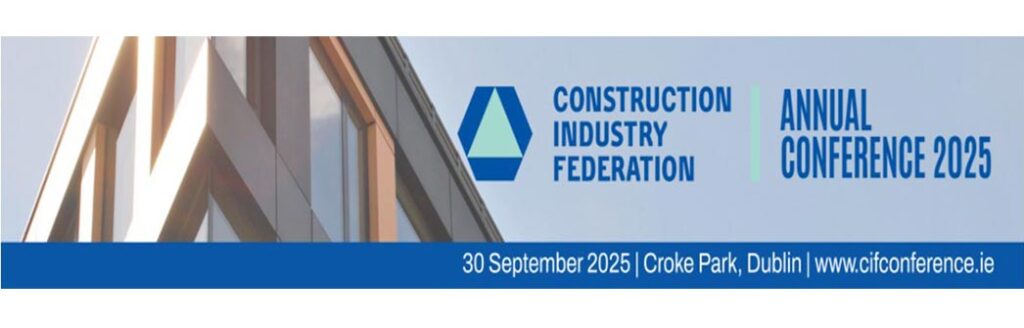 Annual conference for the construction industry foundation and the events that they are organising in Dublin